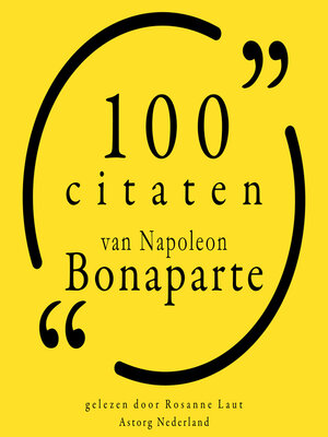 cover image of 100 citaten van Napoleon Bonaparte